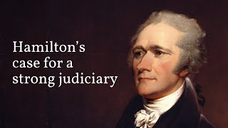 Let's read Federalist 78
