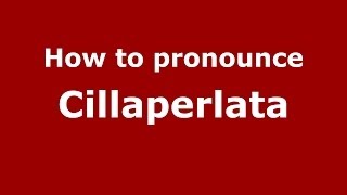 How to pronounce Cillaperlata