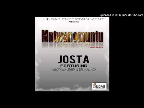 Josta Ft Lukay wa lehipi & Dr Malinga-Mntwanomuntu