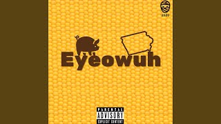Eyeowuh Music Video