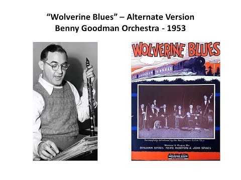 Wolverine Blues - Alternate Version - Benny Goodman Orchestra 23 Feb 1953