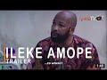 Ileke Amope Part 2 Latest Yoruba Movie 2022 Starring Yemi Solade | Salome Eketunde| Rotimi Salami