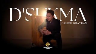 Download lagu Shidee Khayran - D'SUKMA  mp3
