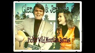 Glen Campbell &amp; Jeannie C. Riley (1969) ~ &quot;Pickin&#39; Wild Mountain Berries&quot;