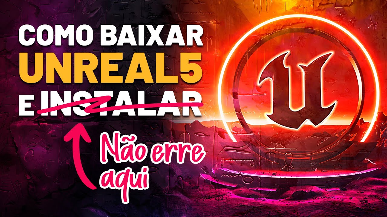 Como instalar a Unreal 5 (NÃO COMETA ESSE ERRO)