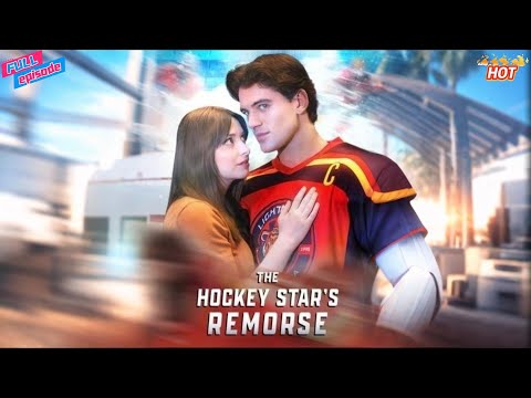 【 HD FULL】💔🏒The Hockey Star's Remorse#Noah#jameson #hockey