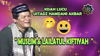 Download lagu KISAH LUCU HAMDANI AKBAR | TIADA SEINDAH MALAM PERTAMA mp3 Download lagu KISAH LUCU HAMDANI AKBAR | TIADA SEINDAH MALAM PERTAMA mp3