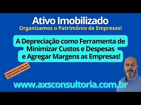 Ativo Imobilizado - a Depreciação como ferramenta de otimizar custos e margens de empresas! Avaliação Patrimonial Inventario Patrimonial Controle Patrimonial Controle Ativo