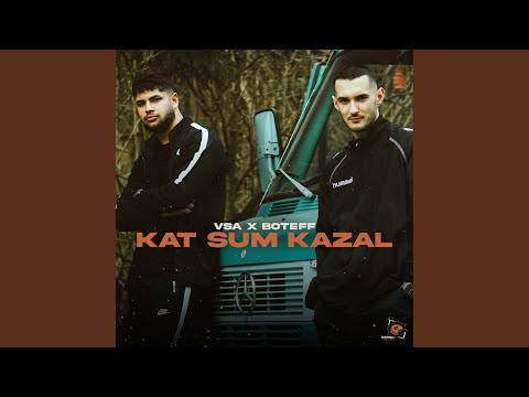 KAT SUM KAZAL (feat. BoteFF)