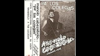 Manolo Kabezabolo Pa&#39; los colegas Maqueta 1989