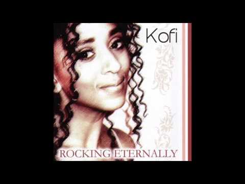 Kofi - Rocking Eternally (Full Album)