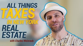 All Things Taxes in New York Real Estate