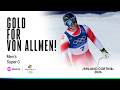 VON ALLMEN WINS THIRD GOLD Men S Super G Highlights Winter Olympics 2026