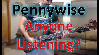Pennywise - Anyone Listening? (Guitar Tab + Cover)