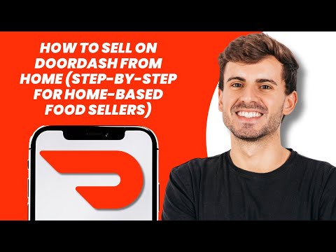 How to Sell on DoorDash from Home (Step-by-Step for Home-Based Food Sellers)