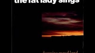The Fat Lady Sings - Dronning Maud Land