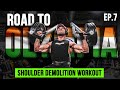HOW TO GET BIG SHOULDERS | Road To Olympia 2020 | 10 DAYS OUT | Bhuwan Chauhan
