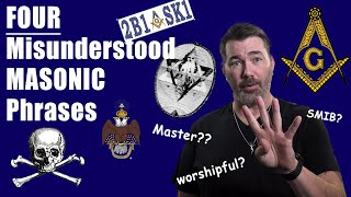 Revealing Hidden Truths of FOUR Freemason Phrases!