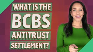 What is the BCBS antitrust settlement