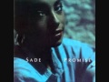 Sade - Sweetest Taboo 