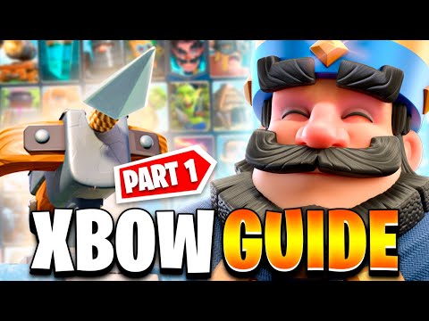 THE ULTIMATE X-BOW 3.0 GUIDE 🏆 (part 1) - Clash Royale