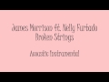 James Morrison ft. Nelly Furtado - Broken Strings ...
