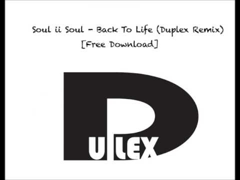 Soul ii Soul - Back To Life (DUPLEX REMIX) [Free Download]