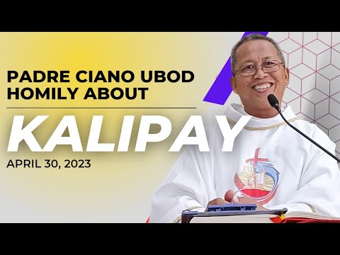 Fr. Ciano Homily about KALIPAY - 4/30/2023