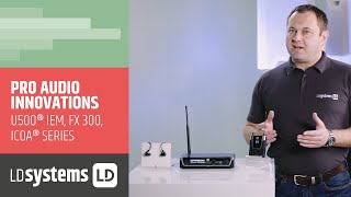 Video thumbnail for Innovations from LD SYSTEMS® Pro Audio - U500 IEM, FX 300, ICOA Series by LD Systems