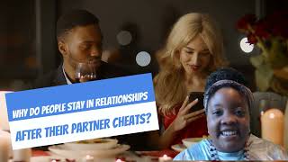 Why do people stay in the relationship after their partner cheats? #cheating #infidelity