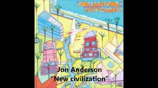 Jon Anderson "New civilization"