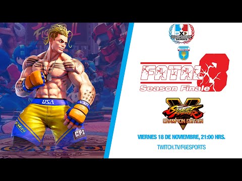 SFV:CE - 05 - FATAL 8 SEASON FINALE 2022 - 1/2