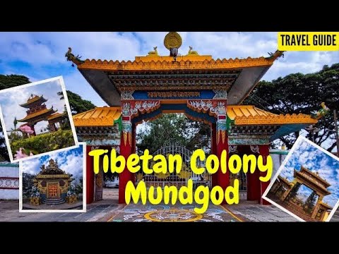 कोल्हापूर - बेळगाव पासून जवळची तिबेटन कॉलनी 👌😍 | Mudgod Tibetan Colony Karnataka | Mundgod Tibetan