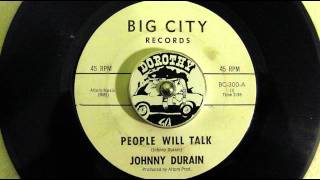 JOHNNY DURAIN - PEOPLE WILL TALK