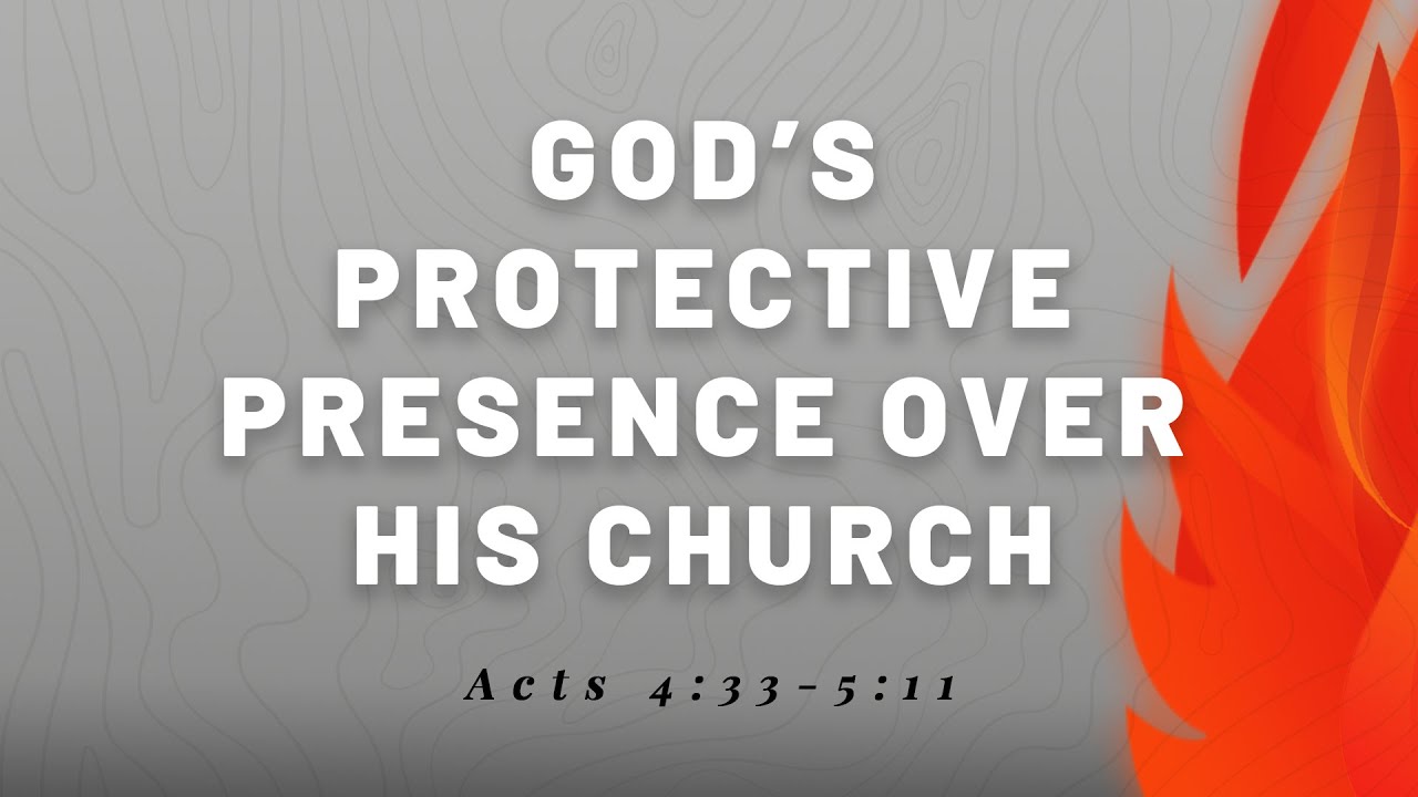 God's Protective Presence over His Church