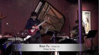 Bian Fu - Yuhan Su Trio