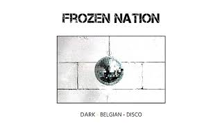 Frozen Nation - Come On To The Ride