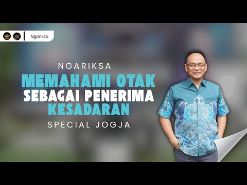 NGARIKSA 14 - MEMAHAMI OTAK SEBAGAI PENERIMA KESADARAN | SYAIFUL KARIM | KAJIAN MAKRIFAT