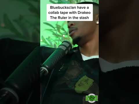 BlueBucksClan & Drakeo The Ruler Have A Collab Tape