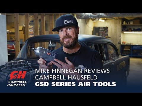 Mike Finnegan Reviews Campbell Hausfeld GSD Series Air Tools