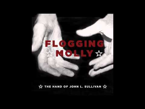 Flogging Molly - 'The Hand Of John L. Sullivan'