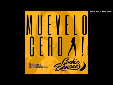 Cookin' bananas - Muévelo cerda [Producido por Cookin' Soul]