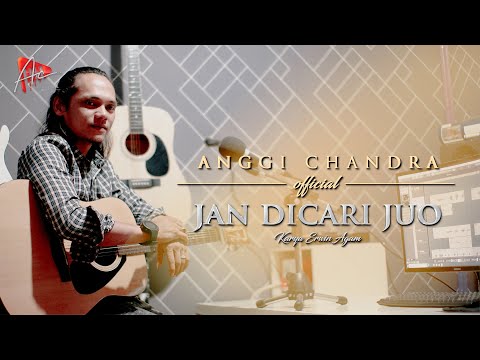 Anggi Chandra - Jan Di Cari Juo (Official Music Video) MV
