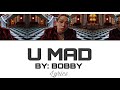 Bobby - 야 우냐 (U MAD) //Easy lyrics Bobby - 야 우냐 (U MAD) //Easy lyrics