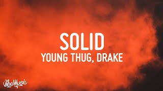 Young Stoner Life, Young Thug &amp; Gunna - Solid (Lyrics) feat. Drake