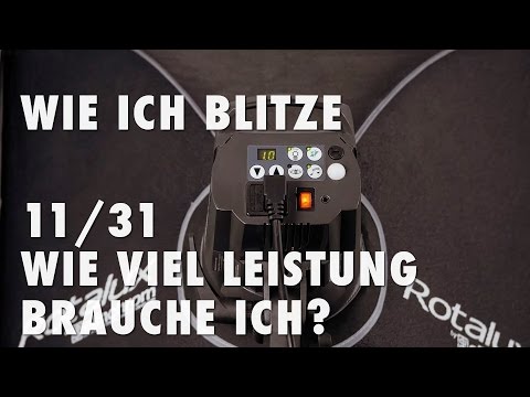 Wie ich blitze 11/31 - Wie viel Blitzleistung brauche ich?