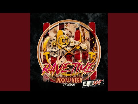 Rave Time (W & W Edit)