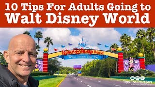 10 Best Tips For Adults Going To Walt Disney World Florida