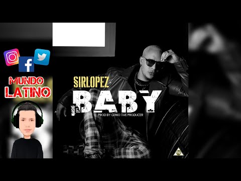 Sirlopez - BABY ❤️(2020)