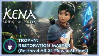 KENA: BRIDGE OF SPIRITS - RESTORATION MASTER Trophy (ALL 24 FLOWER SHRINES LOCATIONS)